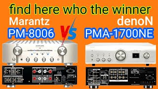 Marantz PM8006 vs Denon PMA1700NE fighting feature Technical  schematic 8006 integrated amplifier [upl. by Horvitz117]