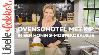 Ovenschotel met kip in een honingmosterdsausje [upl. by Cir]