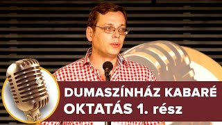 Oktatás 1 rész  Dumaszínház Kabaré [upl. by Kragh]