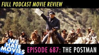 We Hate Movies The Postman 1997 MOVIE REVIEW PODCAST [upl. by Bausch]