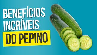 SAIBA OS BENEFÍCIOS INCRÍVEIS DO PEPINO [upl. by Lepp876]