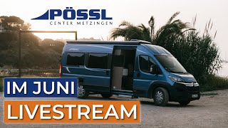 Pössl News  Neuheiten Juni 2024  mit dem Geschäftsführer  Pössl Vanline Roadcar und Globecar [upl. by Moritz]