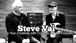 Steve Vai Interview “Use Your Creativity with Courage and No Excuses” [upl. by Je]