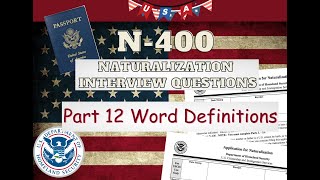 US Citizenship interview  N400 Naturalization interview question  Part 12 Word Definitions [upl. by Eneli]