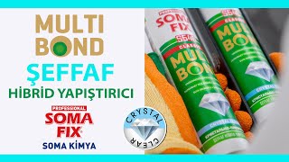 S546 SOMAFİX MULTİBOND HİBRİD YAPIŞTIRICI ŞEFFAF [upl. by Turley]