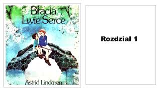 Astrid Lindgren quotBracia Lwie Sercequot Audiobook 116 [upl. by Keffer]