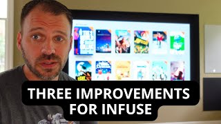 How to Make Infuse Better  3 Improvements for Local Physical Media Playback  Apple TV 4K [upl. by Murielle]