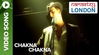 Chakna Chakna Official Video Song  Namastey London  Akshay Kumar amp Katrina Kaif [upl. by Necyrb]