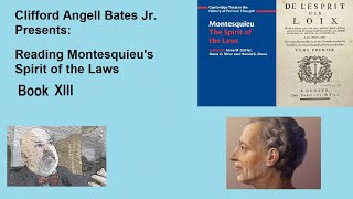 Reading Montesquieus Spirit of the Laws Book XIII [upl. by Tedi]