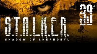 Lets Play STALKER Shadow of Chernobyl 39 [upl. by Lebama]