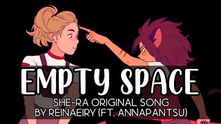 Catradora Original Song FT Annapantsu  Empty Space Remaster by Reinaeiry [upl. by Ceporah821]