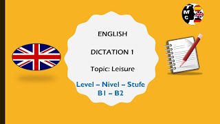 DICTATION 1 ENGLISH B1B2 LEISUREFREE TIME [upl. by Patsy]