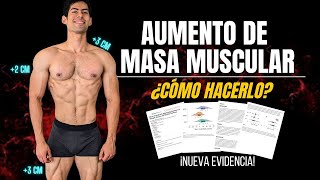 La Mejor Manera de Aumentar tu Masa Muscular  ¡Nueva Evidencia científica [upl. by Utas]