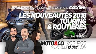 MOTOampCO s02e05  Nouveautés 2018  on passe tous au Touring [upl. by Carling]