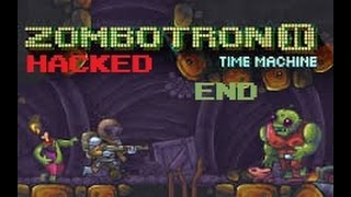 Century100  Zombotron 2 Time Machine HACKED  Final Level [upl. by Jadd]