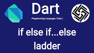 19 Dart Programming Language  if else ifelse ladder  UrduHindi [upl. by Lisha488]