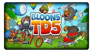 GEIZ MCAFFE 310 Lets Play BTD5  BLOONS TOWER DEFENSE 5  Deutsch  German [upl. by Reve939]