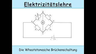 Wheatstonesche Brückenschaltung elektrischer Widerstand  Brückenschaltung [upl. by Alyworth]