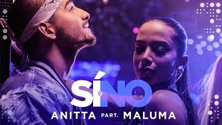 Anitta  Si O No feat Maluma  Video Oficial [upl. by Oswald]