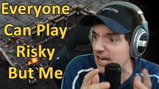 Everyone Can Play Risky But Me Artosis Clips [upl. by Isaiah]