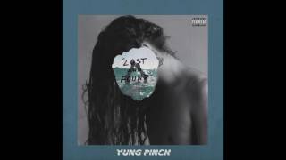 Yung Pinch  Lost And Found Prod Matics [upl. by Anaert]