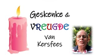 Geskenke amp VREUGDE van Kersfees Ds Stefan [upl. by Aaronson132]