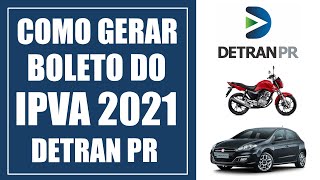 Como Gerar Boleto do IPVA 2021 DETRAN PR [upl. by Jedlicka]