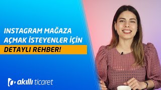 Instagramda Mağaza Açmak için Detaylı Rehber  Eticaret Rehberi [upl. by Zerdna]