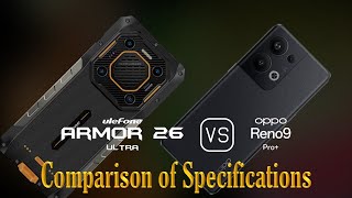 Ulefone Armor 26 Ultra vs Oppo Reno9 Pro A Comparison of Specifications [upl. by Merrow]