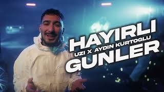 UZİ x AYDIN KURTOĞLU  HAYIRLI GÜNLER 20 BASS BOOSTED MIX [upl. by Amber23]