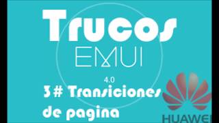 Trucos Huawei 3 Cambiar transicion de pantalla [upl. by Bashemeth487]