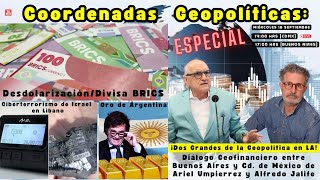 Coordenadas Geopolíticas Diálogo Geofinanciero entre Ariel Umpierrez y Alfredo Jalife [upl. by Mcnutt973]