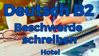 Telc Prüfung Deutsch B2 Beschwerde schreiben ✎  Hotel 🌴 Deutsch lernen und schreiben [upl. by Urina712]