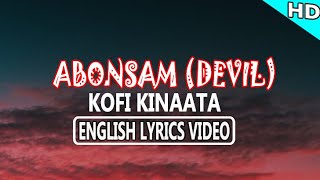 Abonsam  Kofi Kinaata Official Lyrics Video [upl. by Notnel]