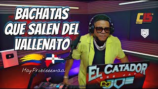 BACHATAS QUE SALEN DEL VALLENATO 🇩🇴vs🇨🇴 EN VIVO CON DJ JOE CATADOR [upl. by Courtland]