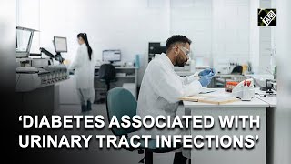 Study reveals connection between diabetes urinary tract infections [upl. by Conchita642]