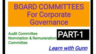 Audit Committee Nomination amp Remuneration Committee Improving governance through BOARD COMMITTEES [upl. by Elem]