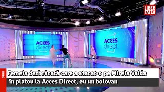 Femeia dezbrăcată care a atacato pe Mirela Vaida în platou la Acces Direct cu un bolovan [upl. by Acsot923]