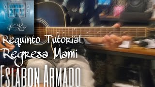 Regresa Mami  Eslabon Armado Requinto Tutorial Acordes Tabs Slow [upl. by Gibbeon]