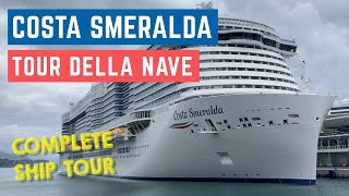 CROCIERA COSTA SMERALDA TOUR della nave SHIP TOUR della nave Costa Smeralda [upl. by Enyrehtak]