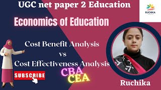 Economics of Education l 💯Cost Benefit Analysis vs Cost Effectiveness Analysis🎉ugcnet ruchika [upl. by Ahsinrac]