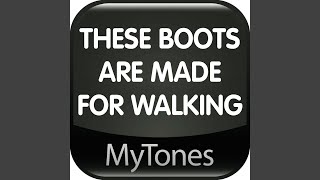 These Boots Are Made For Walking  Ringtone [upl. by Cristine]