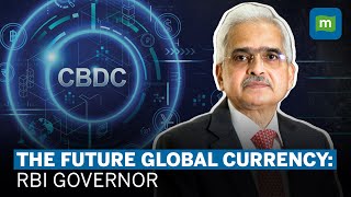 CBDC Is Going To Be The Future Currency Of The World Says RBI Guv On Indias Digital Payment Growth [upl. by Cirad]