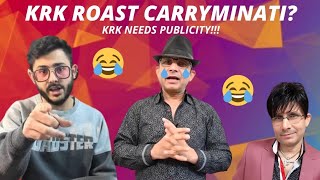 Carry Minati Tu banega Actor  KRK ROAST  krklive CarryMinati SARCASTER LONDA [upl. by Ssac]