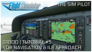 Microsoft Flight Simulator 2020  G1000 Tutorial  EP5  VOR Navigation  ILS Approach amp Landing [upl. by Chatterjee264]