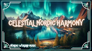 Celestial Nordic Harmony Song Lyrics in Description  Nordic Worship Viking Celtic Scottish [upl. by Bremen623]