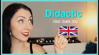 DIDACTIC  How To Pronounce  British English Pronunciation [upl. by Audette]