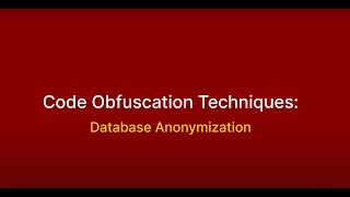 Code Obfuscation Database Anonymization Demo [upl. by Allehs234]