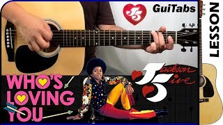 How to play WHOS LOVING YOU 😢  The Jackson 5  GUITAR Lesson 🎸  GuiTabs 124 [upl. by Coplin263]