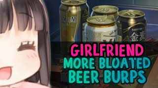 more bloated beer burps from the girlfriend [upl. by Gussi]